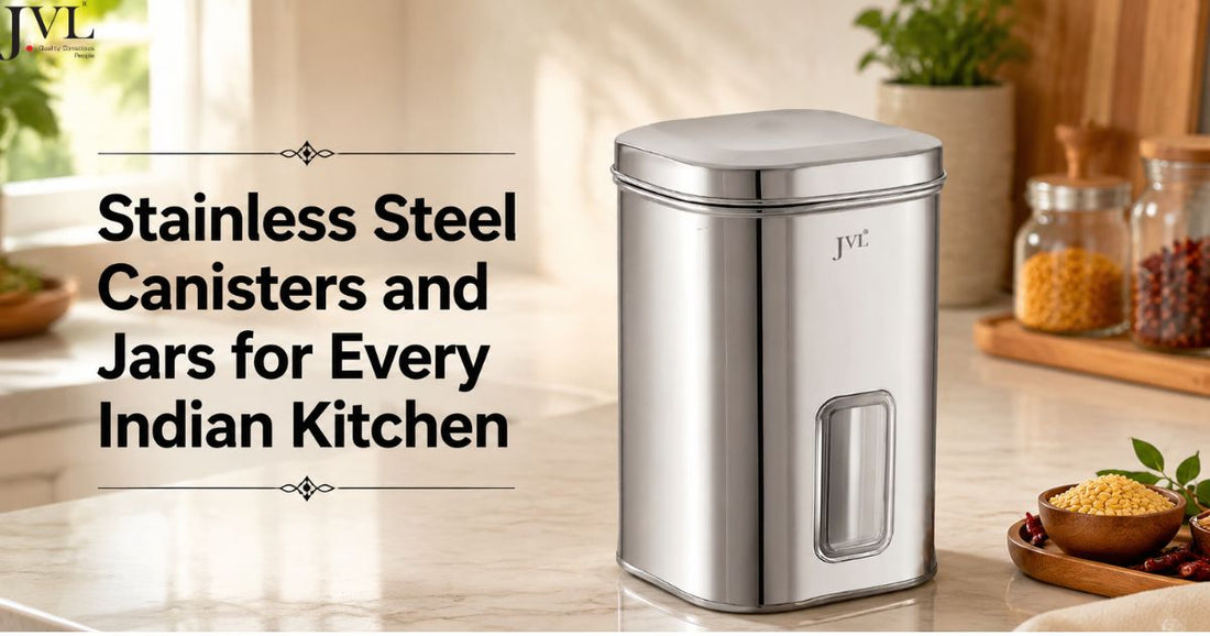  Stainless Steel Canisters and Jars for Every Indian Kitchen