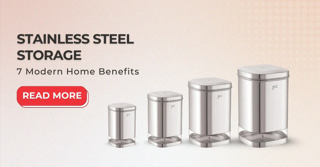 Stainless Steel Storage: 7 Modern Home Benefits